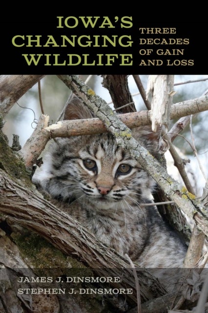 Iowa's Changing Wildlife - Three Decades of Gain and Loss