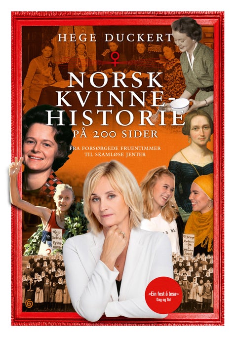 Norsk kvinnehistorie på 200 sider - fra forsørgede fruentimmer til skamløse jenter