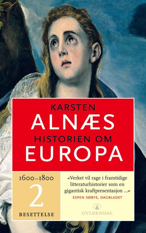 Historien om Europa 2 - 1600-1800 : besettelse