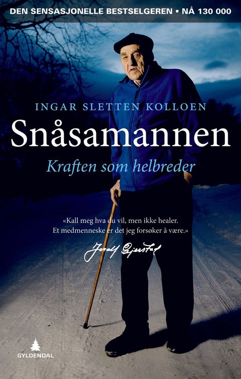 Snåsamannen - kraften som helbreder