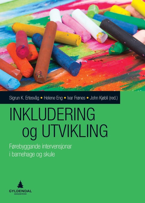 Inkludering og utvikling - førebyggande intervensjoner i barnehage og skule