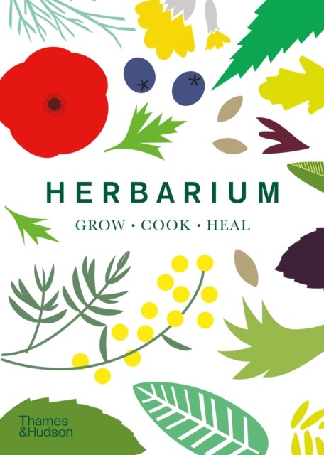 Herbarium - One Hundred Herbs · Grow · Cook · Heal