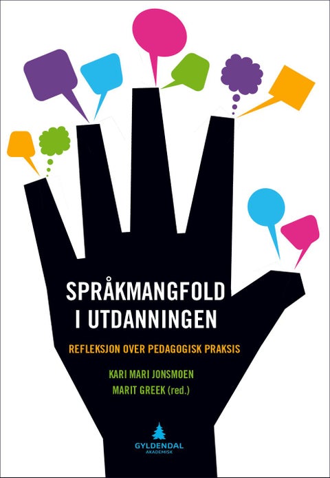 Språkmangfold i utdanning - refleksjon over pedagogisk praksis