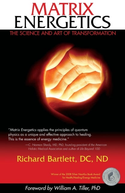Matrix Energetics - The Science and Art of Transformation