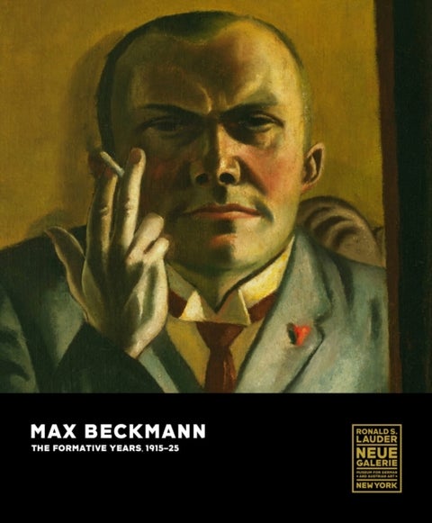 Max Beckmann - The Formative Years, 1915-25