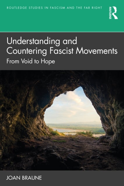 Understanding and Countering Fascist Movements - From Void to Hope