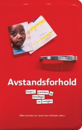 Avstandsforhold - essays, portretter og fortellinger om verdighet