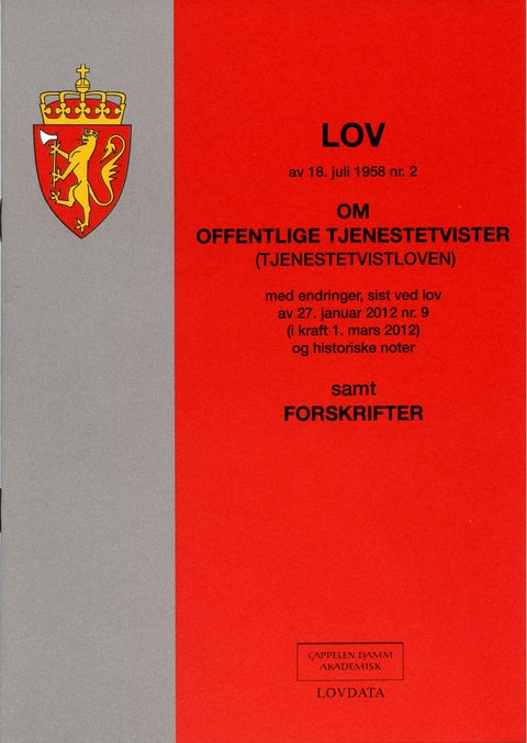 Lov om offentlige tjenestetvister (tjenestetvistloven) av 18. juli 1958 nr. 2 - med endringer, sist ved lov av 27. januar 2012 nr. 9 (i kraft 1. mars 2012) og historiske noter : samt forskrifter