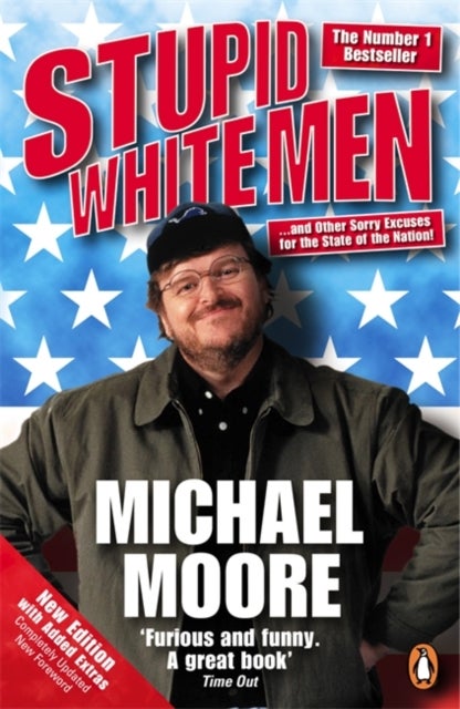 Stupid White Men - ...and Other Sorry Excuses for the State of the Nation!