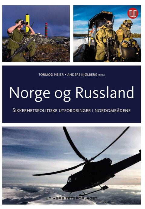 Norge og Russland - sikkerhetspolitiske utfordringer i nordområdene