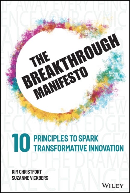 The Breakthrough Manifesto - Ten Principles to Spark Transformative Innovation