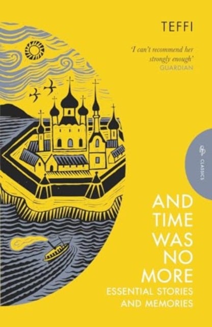 And Time Was No More - Essential Stories and Memories