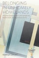 Belonging in Unhomely Homelands