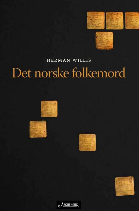 Det norske folkemord - om nazismens vesen og drapet på jødene under annen verdenskrig