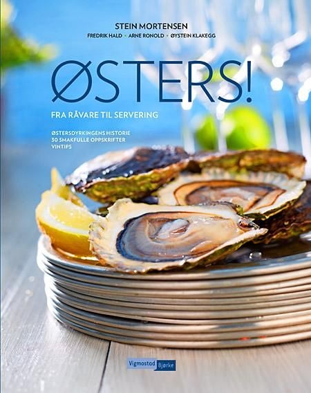 Østers! - fra råvare til servering : den norske østersdyrkingens historie