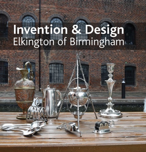 Invention & design: Elkington of Birmingham