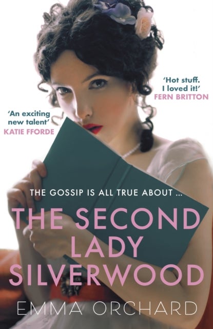 The Second Lady Silverwood - ‘If you’re girding your loins for Bridgerton, you may want to indulge in this Regency romp’ – The Times