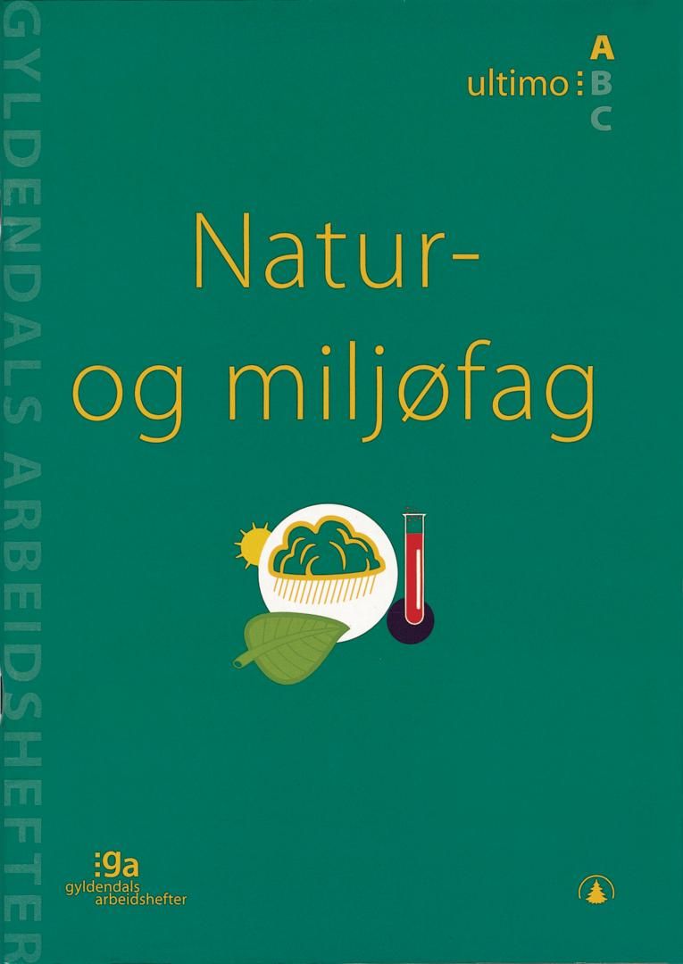 Natur- og miljøfag - ultimo A : pakke med 5 arbeidshefter og 1 fasit