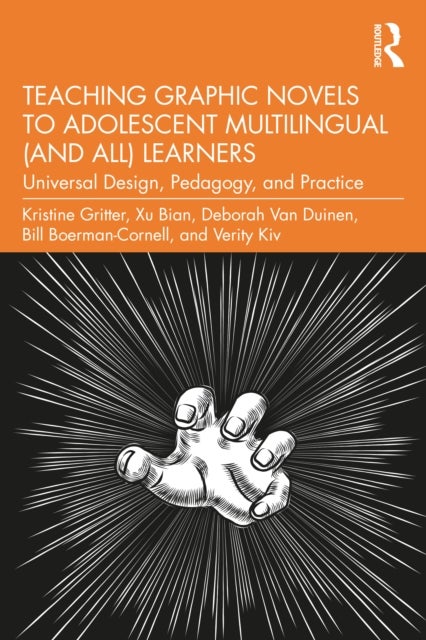 Teaching Graphic Novels to Adolescent Multilingual (and All) Learners - Universal Design, Pedagogy, and Practice