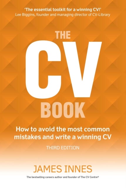 CV Book, The - How to avoid the most common mistakes and write a winning CV