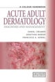 Acute Adult Dermatology