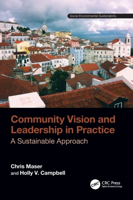 Community Vision and Leadership in Practice - A Sustainable Approach