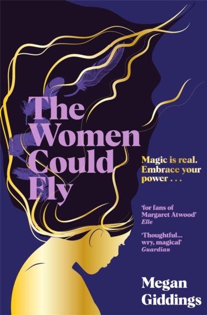 The Women Could Fly - The must read dark, magical - and timely -  critically acclaimed dystopian novel