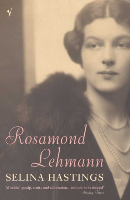 Rosamond Lehmann - A Life