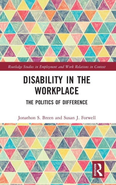 Disability in the Workplace - The Politics of Difference