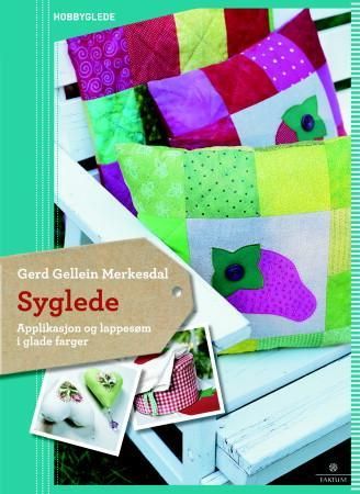 Syglede - applikasjon og lappesøm i glade farger