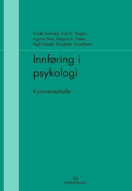 Innføring i psykologi - kommentarhefte
