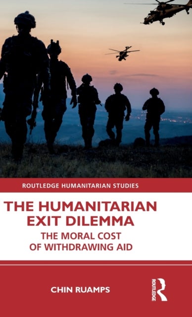 The Humanitarian Exit Dilemma - The Moral Cost of Withdrawing Aid
