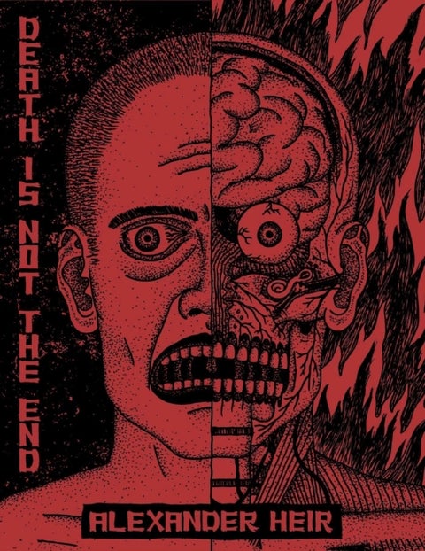 Death Is Not The End: The Work of Alexander Heir