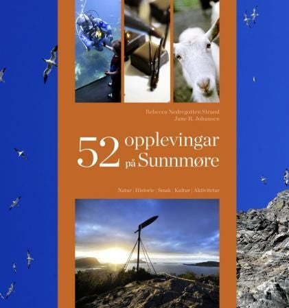 52 opplevingar på Sunnmøre - natur, historie, smak, kultur, aktivitetar