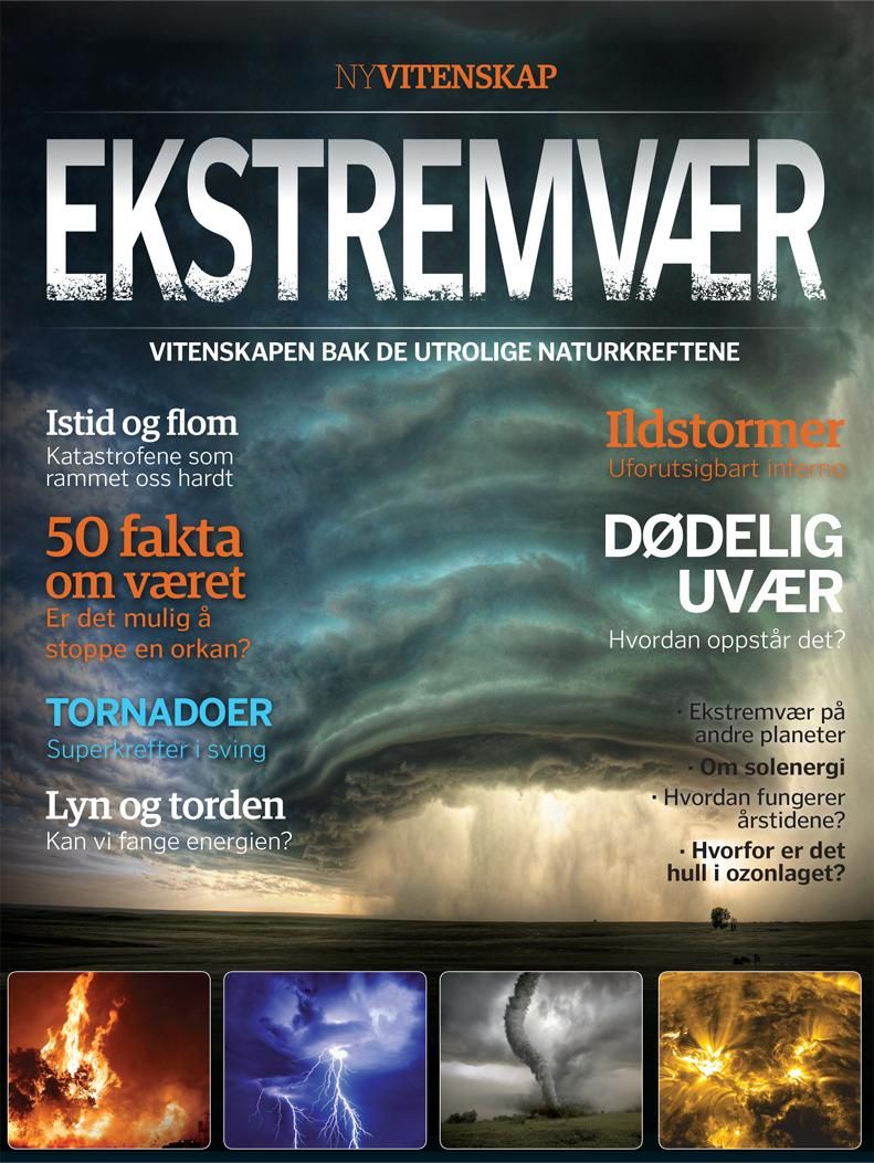 Ekstremvær - vitenskapen bak de utrolige naturkreftene