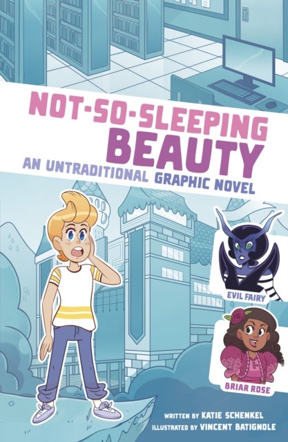 Not-So-Sleeping Beauty - An Untraditional Graphic Novel