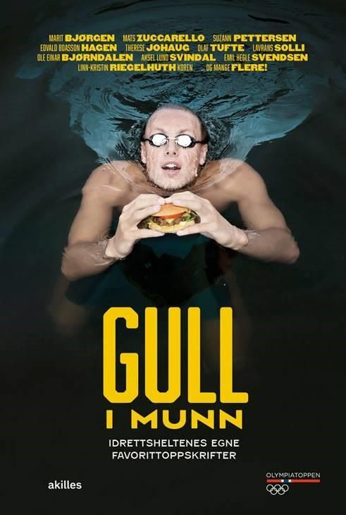 Gull i munn - idrettsheltenes egne favorittoppskrifter
