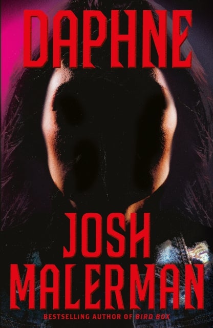 Daphne - From The Bestselling Author of BIRD BOX