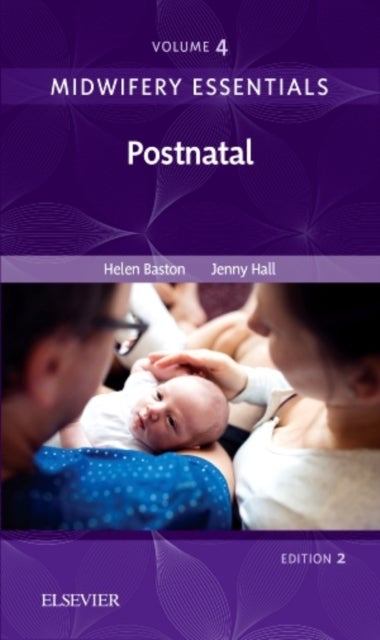 Midwifery Essentials: Postnatal - Volume 4