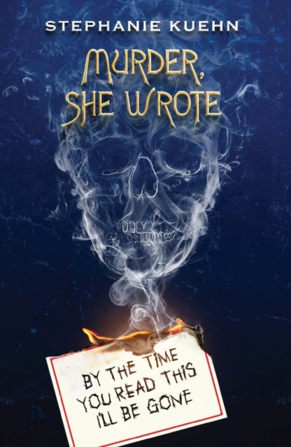 By the Time You Read This I'll Be Gone (Murder, Sh