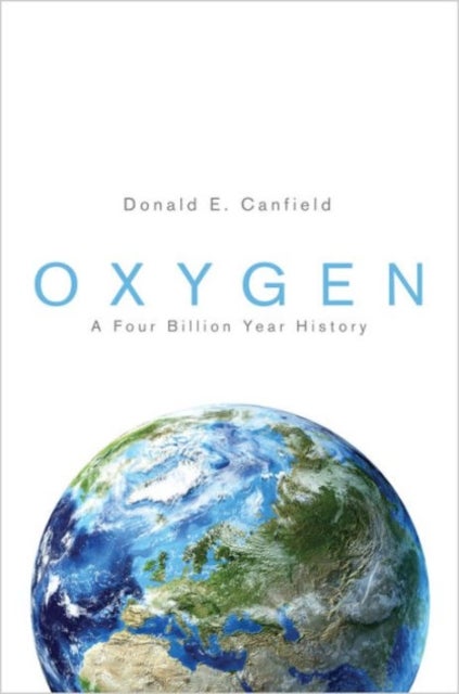 Oxygen - A Four Billion Year History