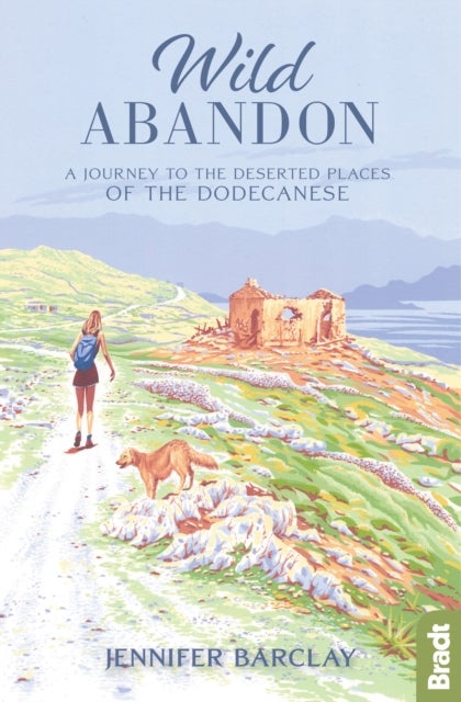 Wild Abandon - A Journey to the Deserted Places of the Dodecanese