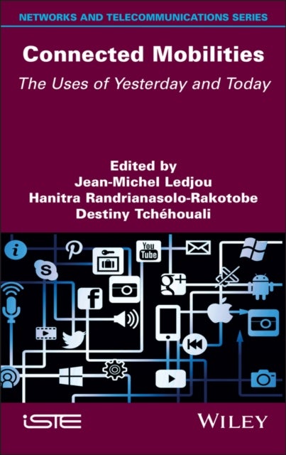 Connected Mobilities - The Uses of Yesterday and Today