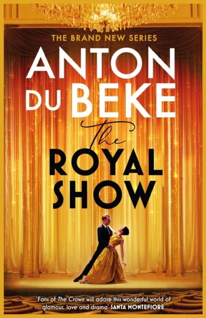 The Royal Show - A brand new series from the nation’s favourite entertainer, Anton Du Beke