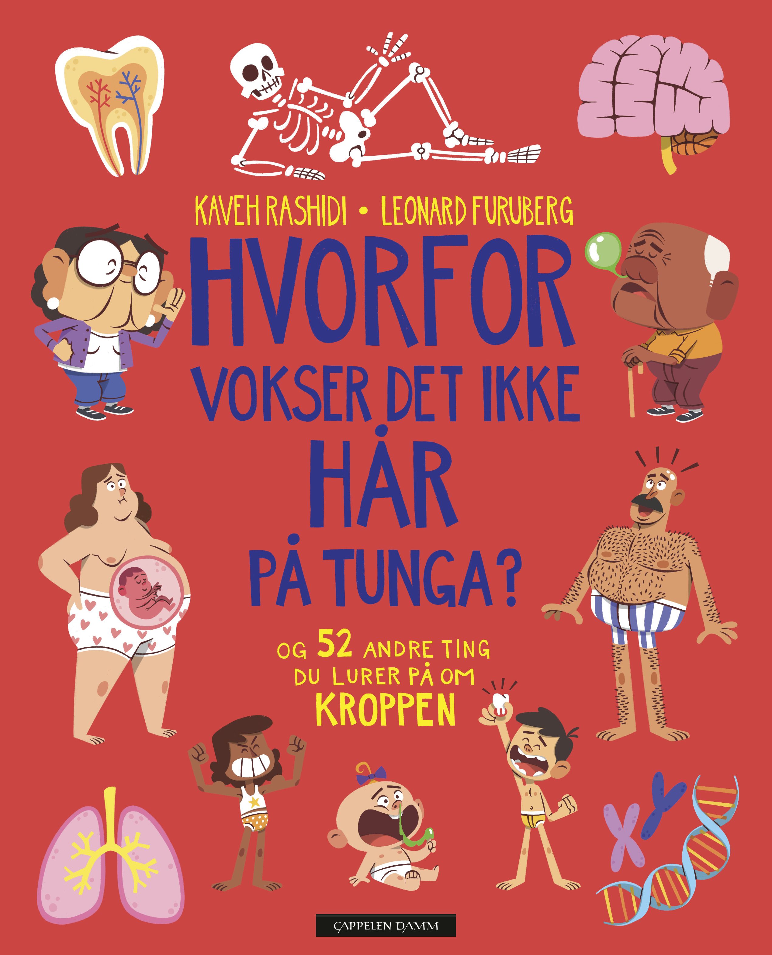 Hvorfor vokser det ikke hår på tunga? - og 52 andre ting du lurer på om kroppen
