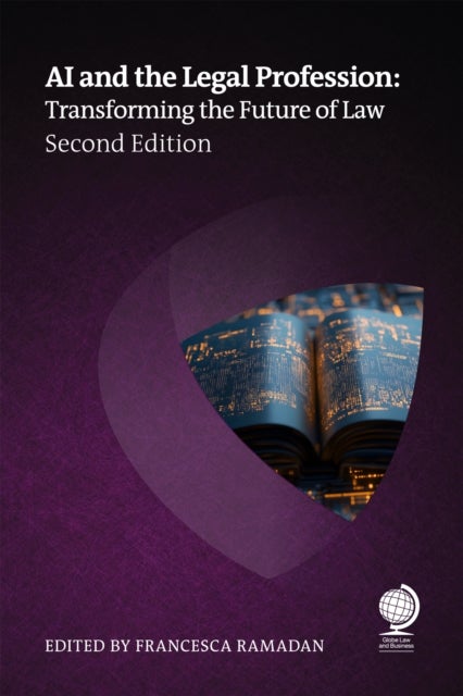 AI and the Legal Profession, Second Edition - Transforming the Future of Law