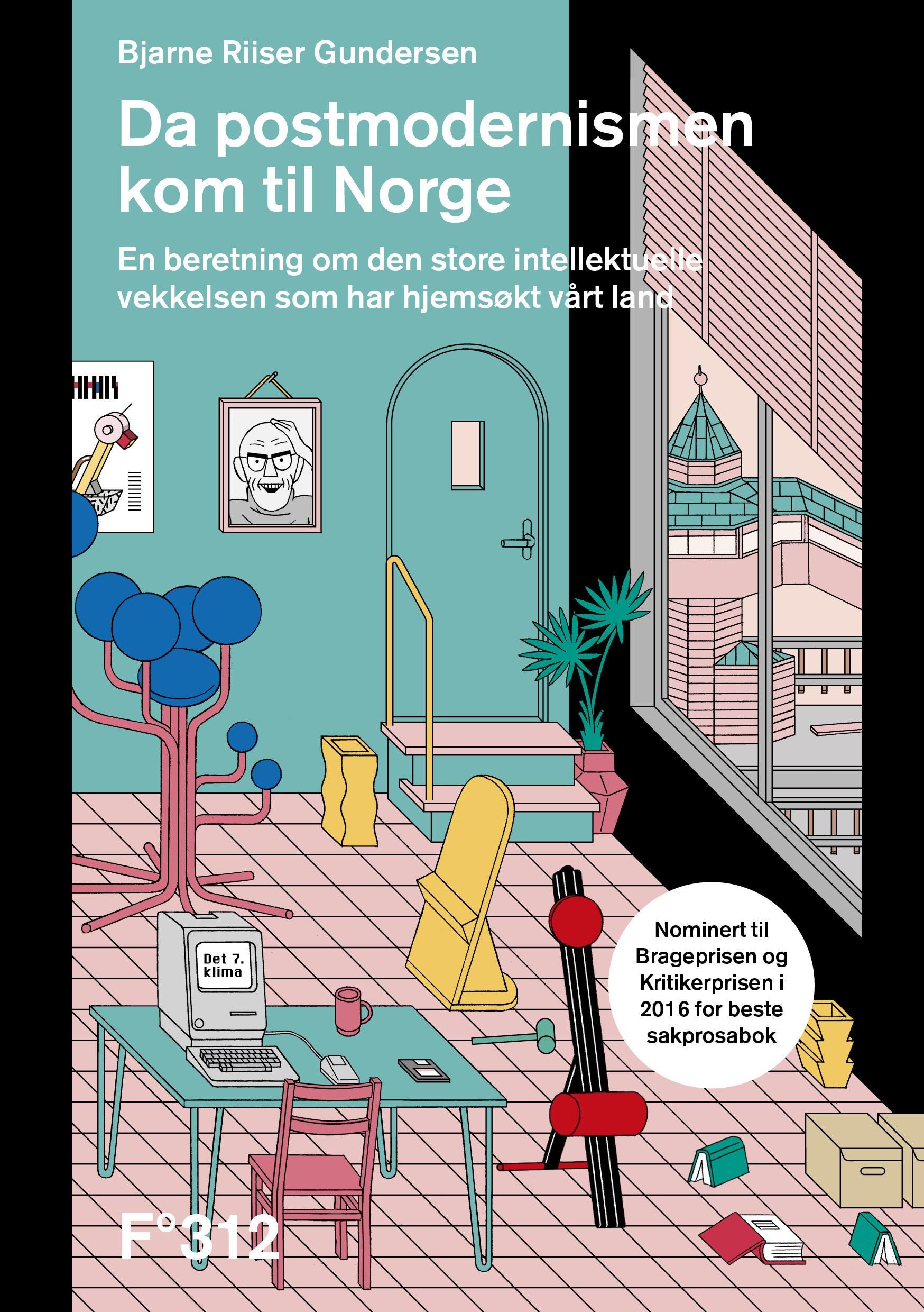 Da postmodernismen kom til Norge - en beretning om den store intellektuelle vekkelsen som har hjemsøkt vårt land