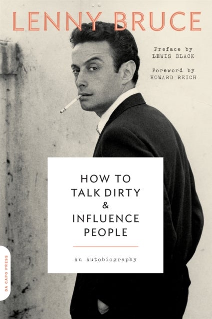 How to Talk Dirty and Influence People - An Autobiography