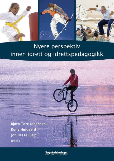 Nyere perspektiv innen idrett og idrettspedagogikk