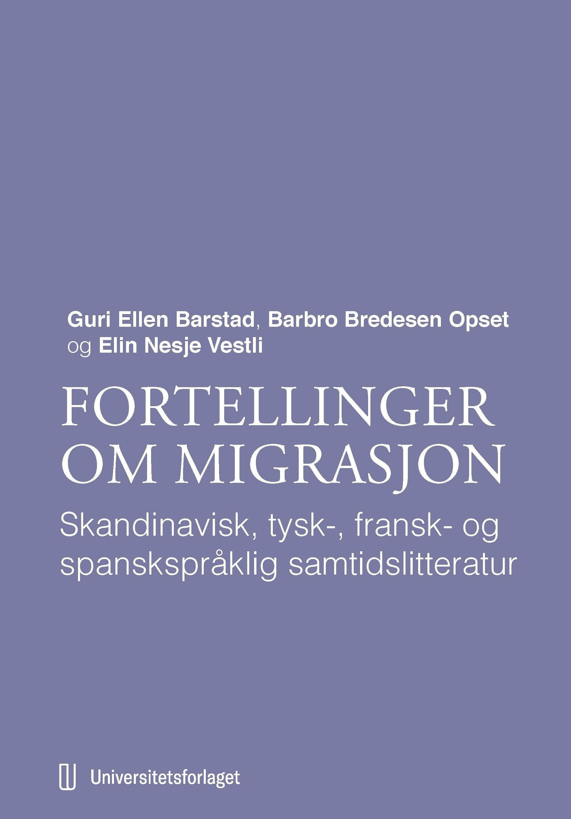 Fortellinger om migrasjon - skandinavisk, fransk-,  tysk- og spanskspråklig samtidslitteratur